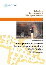 Le diagnostic de stabilité des carrières souterraines abandonnées : guide méthodologique | DURVILLE JL