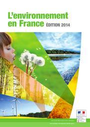 L'environnement en France - Édition 2014 | JOASSARD Irénée - Coordination