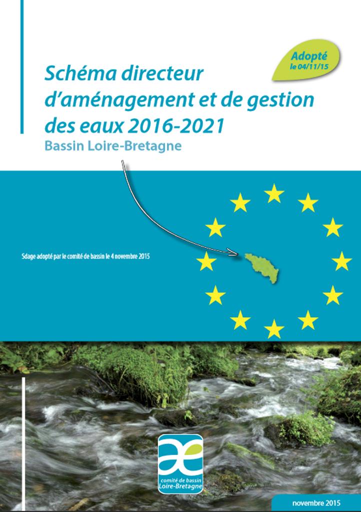Schéma directeur d'aménagement et de gestion des eaux (SDAGE) 2016-2021 Bassin Loire-Bretagne | 