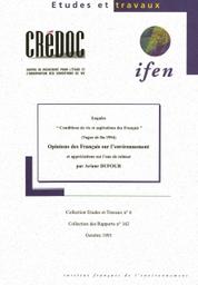 OPINIONS DES FRANCAIS SUR L'ENVIRONNEMENT ET APPRECIATIONS SUR L'EAU DE ROBINET - ENQUETE "CONDITIONS DE VIE ET ASPIRATIONS DES FRANCAIS" (VAGUE DE FIN 1994) | DUFOUR A.