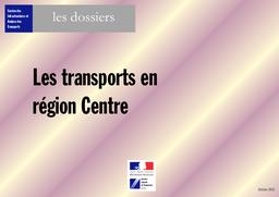 Les transports en région Centre | DIRECTION REGIONALE DE L'EQUIPEMENT CENTRE