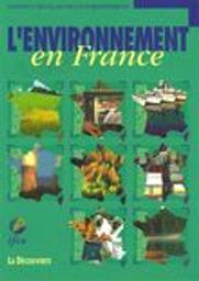 L'ENVIRONNEMENT EN FRANCE - EDITION 1999 | LAVOUX T.