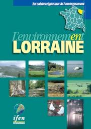 L'ENVIRONNEMENT EN LORRAINE | INSTITUT FRANCAIS DE L'ENVIRONNEMENT