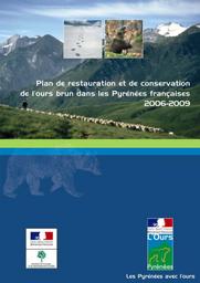 Plan de restauration et de conservation de l'ours brun dans les Pyrénées françaises 2006-2009 | MINISTERE DE L'ECOLOGIE ET DU DEVELOPPEMENT DURABLE
