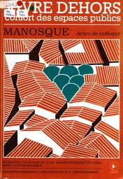 MARCHER RASSURE. IN : VIVRE DEHORS, CONFORT DES ESPACES PUBLICS : ACTES DU COLLOQUE DE MANOSQUE, 21-22 MAI 1987 | SANSOT (Pierre)