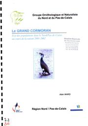 Le Grand Cormoran : état des populations dans le Nord/Pas-de-Calais au cours de la saison 2001-2002 | WARD (Alain)