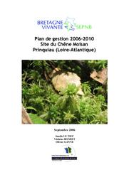 Plan de gestion 2006-2010 du site du Chêne Moisan à Prinquiau (Loire-Atlantique) | LE TIEC (Sandie)