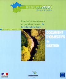 Document d'objectifs de gestion : Natura 2000 : site n° FR2600995 "Prairies marécageuses et paratourbeuses de la vallée de la Cure" ; 2 classeurs | CORBEAUX Aline