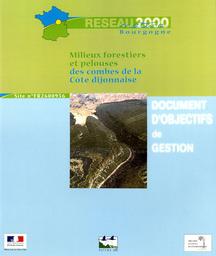 Document d'objectifs de gestion : Natura 2000 : site n° FR2600956 - Milieux forestiers et pelouses des combes de la côte dijonnaise ; 2 vol. | JULLIARD Pierre