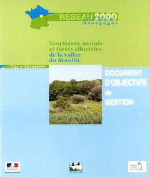 Document d'objectifs de gestion : Natura 2000 : site n° FR2600991 - Tourbières, marais et forêts alluviales de la vallée du Branlin | AGOU (Pierre)