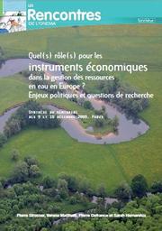 Quel(s) rôle(s) pour les instruments économiques dans la gestion des ressources en eau en Europe ? Enjeux politiques et questions de recherche (document de synthèse du séminaire des 9 et 10 décembre 2009, Paris) | STROSSER Pierre