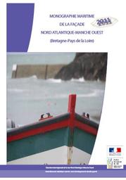 Monographie maritime de la façade Nord Atlantique-Manche Ouest | DIRECTION INTERREGIONALE DE LA MER NORD ATLANTIQUE - MANCHE OUEST
