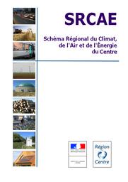 Schéma Régional du Climat, de l'Air et de l'Energie de la région Centre (SRCAE) | DREAL CENTRE