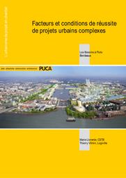 Facteurs et conditions de réussite de projets urbains complexes : Les Bassins à Flots; Bordeaux | LLORENTE Marie - CSTB