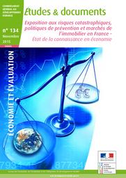 Exposition aux risques catastrophiques, politiques de prévention et marchés de l’immobilier en France : Etat de la connaissance en économie | MAUROUX Amélie