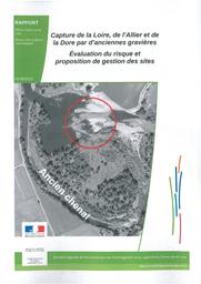 Capture de la Loire, de l'Allier et de la Dore par d'anciennes gravières : évaluation du risque et proposition de gestion des sites | BRAUD (Stéphane) - DREAL Centre-Val de Loire