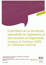 Estimation de la demande potentielle en logements et des besoins en logements sociaux à l'horizon 2025 en Champagne-Ardenne (volet 1) | SCHWAGER Marc - Rédacteur (CEREMA)