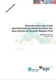Caractérisation des fonds géochimiques en éléments traces des eaux douces de Guyane | LIONS.J