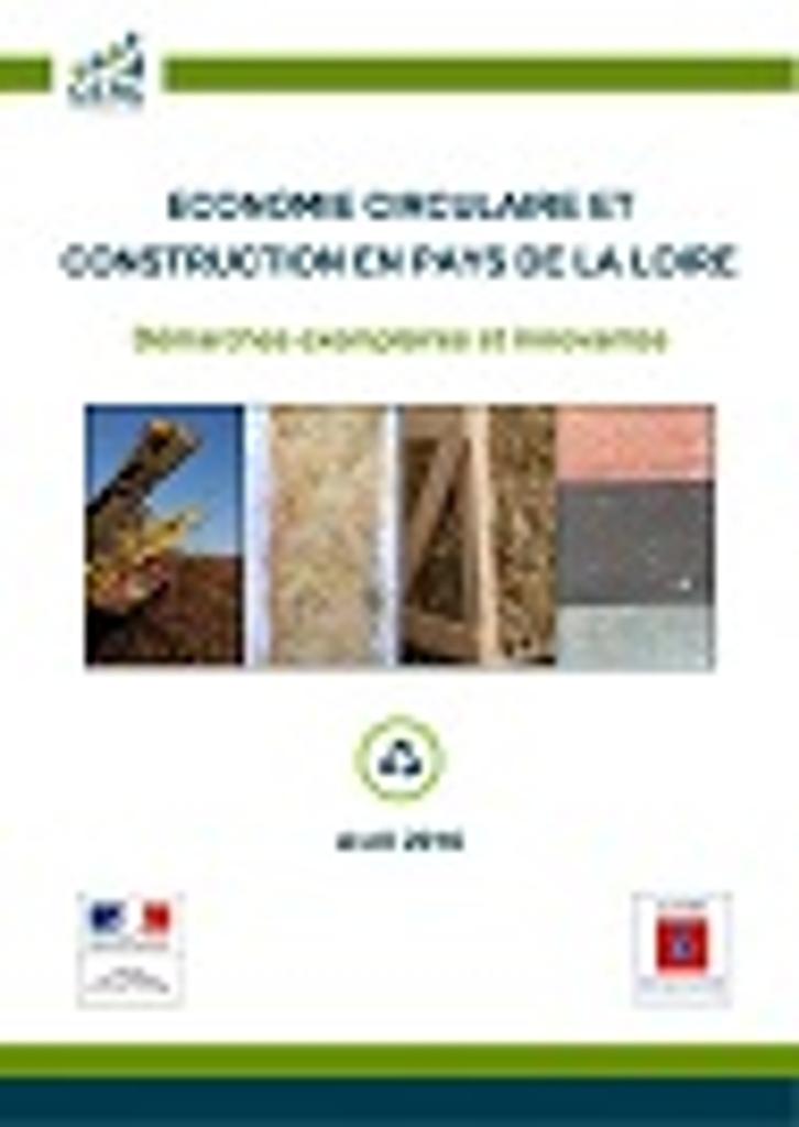 Économie circulaire et construction en Pays de la Loire. Démarches exemplaires et innovantes | 