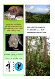 Bioévaluation des forêts de Martinique par l’étude de l’activité des chiroptères : rapport de synthèse 2014 | BARATAUD (Michel)
