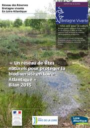 Un réseau de sites naturels pour protéger la biodiversité en Loire-Atlantique, bilan 2015 | GANNE (Olivier)