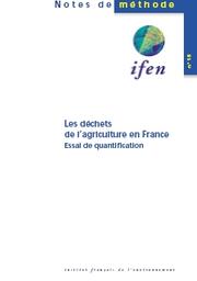Les déchets de l'agriculture en France - Essai de quantification | CORLIEU Thierry de