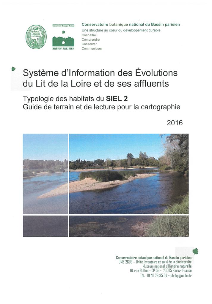 Système d'Information des Évolutions du Lit de la Loire et de ses affluents - Typologie des habitats du SIEL 2 - Guide de terrain et de lecture pour la cartographie | 