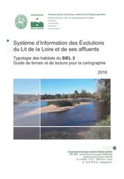 Système d'Information des Évolutions du Lit de la Loire et de ses affluents - Typologie des habitats du SIEL 2 - Guide de terrain et de lecture pour la cartographie | BESLIN (Ophélie) - CBNBP