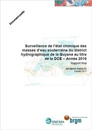 Surveillance de l’état chimique des masses d’eau souterraine du district hydrographique de la Guyane au titre de la DCE – Année 2016 | BECHELEN.L