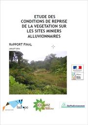 Étude des conditions de reprise de la végétation sur les sites miniers alluvionnaires | SALOMON Ludovic