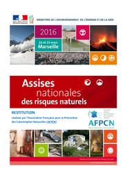 Assises nationales des risques naturels 2016 (ANRN) : Restitution | ASSOCIATION FRANCAISE POUR LA PREVENTION DES CATASTROPHES NATURELLES