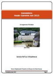 Inondations Haute-Garonne, juin 2013 | SERVICE DEPARTEMENTAL D'INCENDIE ET DE SECOURS. Service REtour d'EXpérience (RETEX)