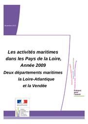 Les activités maritimes dans les Pays de la Loire, année 2009. Deux départements maritimes: la Loire-Atlantique et la Vendée | DIRECTION INTERREGIONALE DE LA MER NORD ATLANTIQUE - MANCHE OUEST