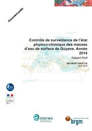 Contrôle de surveillance de l'état physico-chimique des masses d'eau de surface de Guyane - Année 2014 | BERTIN.C