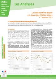 La construction neuve en Auvergne-Rhône-Alpes - 4ème trimestre 2019 – N°LA64 | DIRECTION REGIONALE DE L'ENVIRONNEMENT, DE L'AMENAGEMENT ET DU LOGEMENT AUVERGNE-RHÔNE-ALPES. CIDDAE