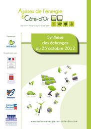 Assises de l'énergie en Côte-d'Or ; quel avenir énergétique pour la Côte-d'Or? : synthèse des échanges du 25 octobre 2012 | 