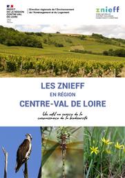 LES ZNIEFF en région Centre-Val de Loire : un outil au service de la connaissance de la biodiversité. | DIRECTION REGIONALE DE L'ENVIRONNEMENT, DE L'AMENAGEMENT ET DU LOGEMENT CENTRE-VAL DE LOIRE