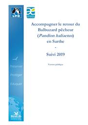 Accompagner le retour du Balbuzard pêcheur (Pandion haliaetus) en Sarthe - Suivi 2019-Version publique, 2020 | LIGUE POUR LA PROTECTION DES OISEAUX. Sarthe