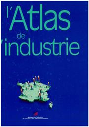 L'Atlas de l'industrie | DETAPE Yves. Auteur présumé