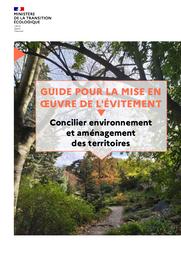 Guide pour la mise en oeuvre de l'évitement. Concilier environnementet aménagementdes territoires. | ANDREADAKIS Alexia