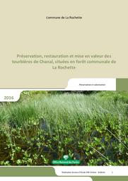 Préservation, restauration et mise en valeur des tourbières de Chanal, situées en forêt communale de La Rochette | ONF - DRA