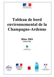 Tableau de bord environnemental de la Champagne Ardenne - Bilan 2004 | DRIRE CHAMPAGNE ARDENNE