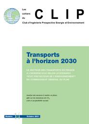 Le secteur des transports en France à l'horizon 2030 selon le scénario "Etat protecteur de l'environnement" du Commissariat général du plan. Analyse des mesures à mettre en place, effet sur les émissions de CO2, coût et acceptabilité sociale. Rapport final. | BARBIER (C)