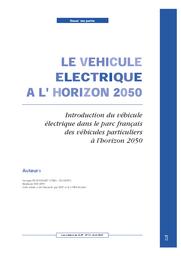 Le véhicule électrique à l'horizon 2050. Introduction du véhicule électrique dans le parc français des véhicules particuliers à l'horizon 2050. | CLUB D'INGENIERIE PROSPECTIVE ENERGIE ENVIRONNEMENT