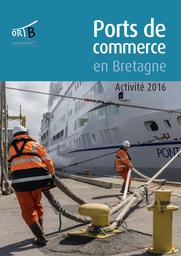 Les ports de commerce en Bretagne. Activité 2005-2016. | DREAL Bretagne Observatoire régional des transports