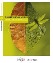 Changement climatique. Comment s'adapter en Rhône-Alpes ? Edition papier et cédérom. | BERTHAUD (S)