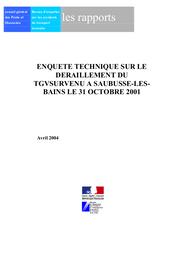 Rapport d'enquête technique sur le déraillement du TGV survenu à Saubusse-les-Bains le 31 octobre 2001. | KOENIG (JG)