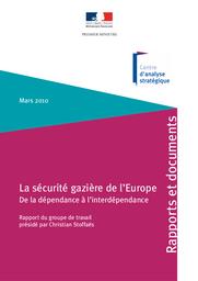 La sécurité gazière de l'Europe. De la dépendance à l'interdépendance. Rapport du groupe de travail. | AUVERLOT (D)