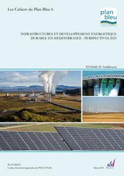 Infrastructures et développement énergétique durable en Méditerranée : perspectives 2025. - 53 p.Annexes.- 2009.- 67 p. | EL ANDALOUSSI (EH)