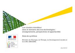 Les clusters mondiaux dans le domaine des éco-technologies : enseignements, perspectives et opportunités. A - Rapport.- 319 p. B - Note de synthèse.- 13 p. | ERNST ET YOUNG